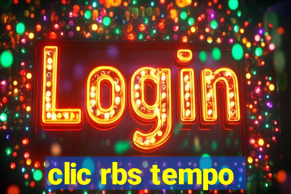 clic rbs tempo