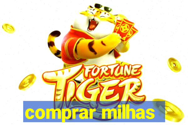 comprar milhas