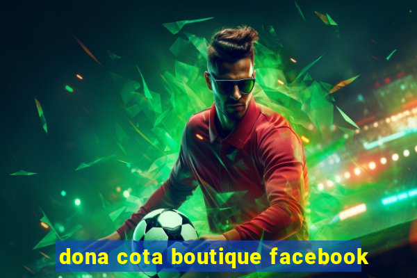 dona cota boutique facebook