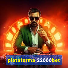 plataforma 22888bet