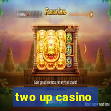 two up casino