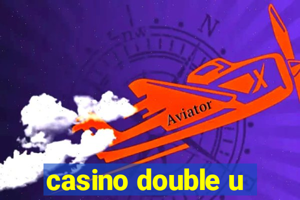 casino double u