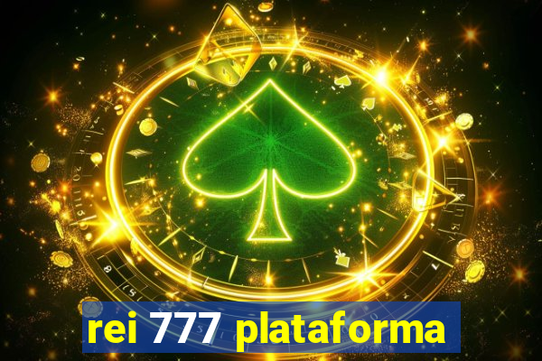 rei 777 plataforma