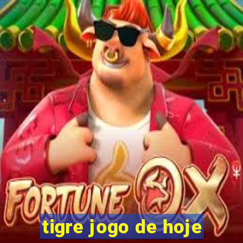 tigre jogo de hoje