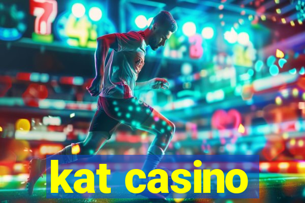 kat casino