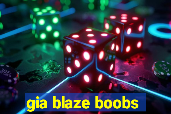 gia blaze boobs