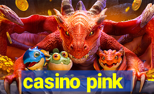 casino pink