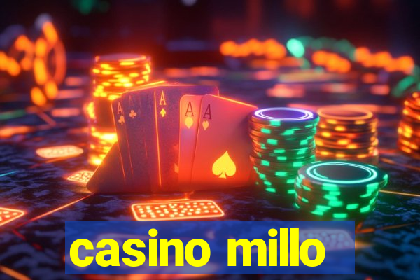 casino millo