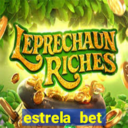 estrela bet deposito minimo