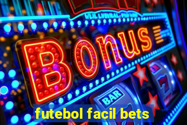 futebol facil bets