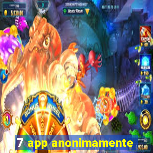 7 app anonimamente