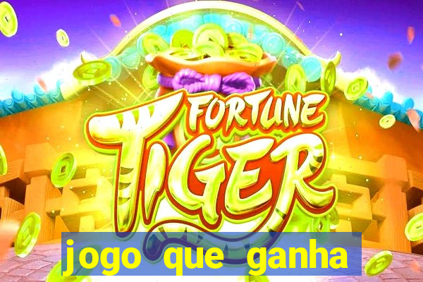 jogo que ganha dinheiro de verdade pix