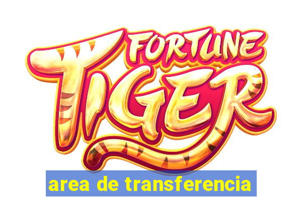 area de transferencia