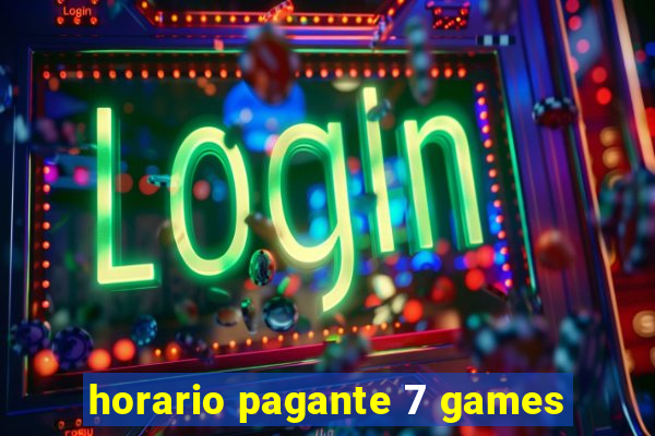 horario pagante 7 games