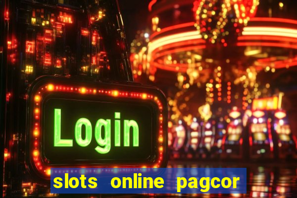 slots online pagcor real casino