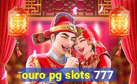 ouro pg slots 777