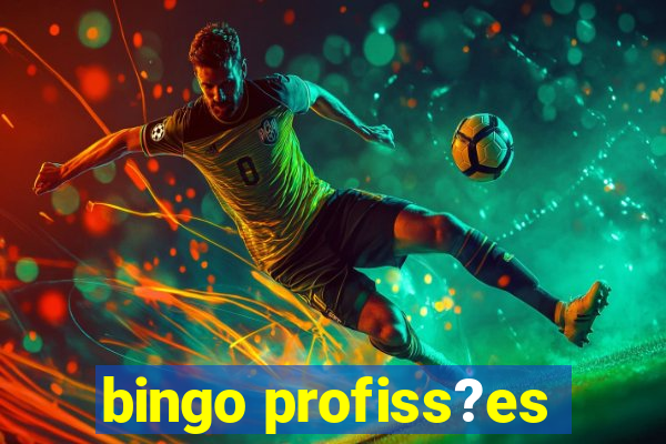 bingo profiss?es