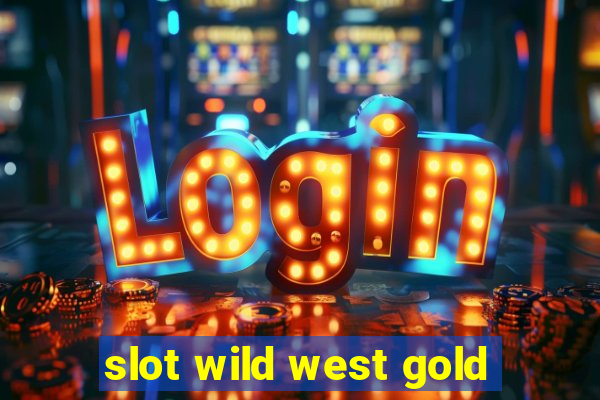 slot wild west gold