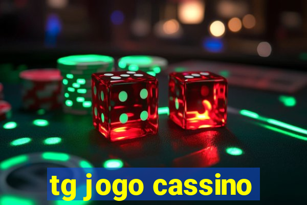 tg jogo cassino