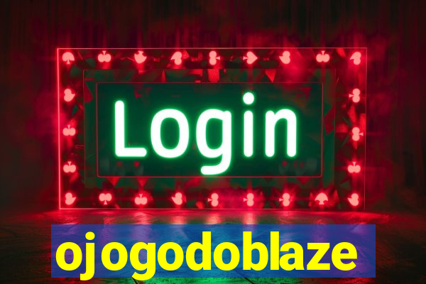 ojogodoblaze