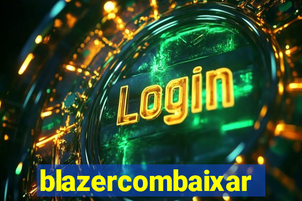 blazercombaixar