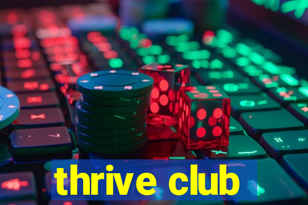 thrive club