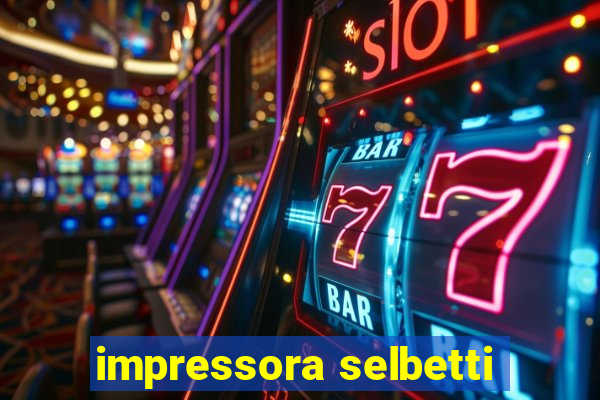 impressora selbetti