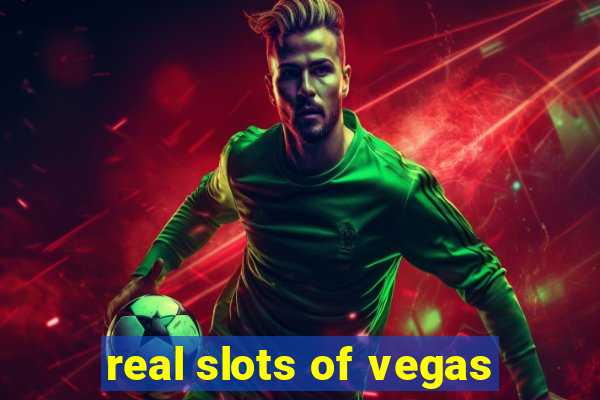 real slots of vegas