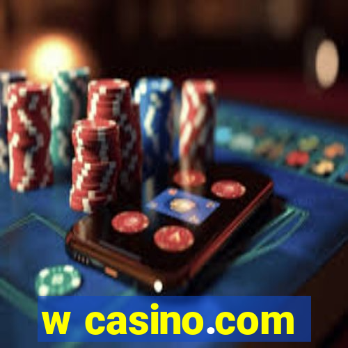 w casino.com