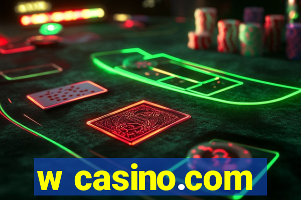 w casino.com