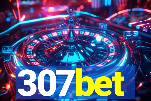 307bet