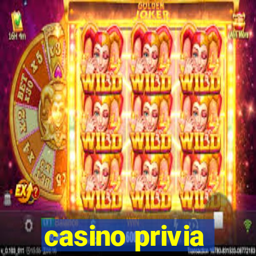 casino privia