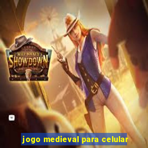 jogo medieval para celular