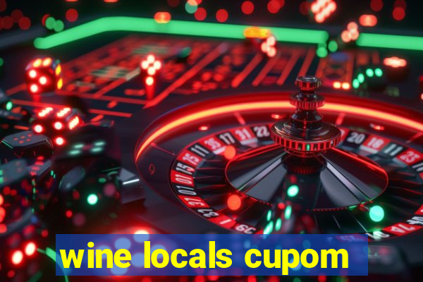 wine locals cupom