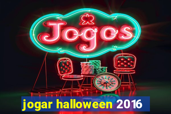 jogar halloween 2016