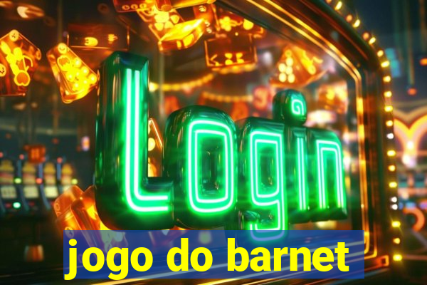 jogo do barnet