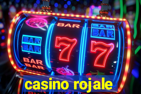 casino rojale