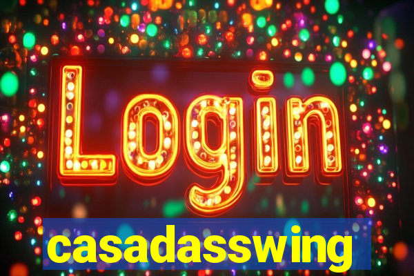 casadasswing