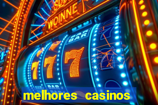 melhores casinos online do mundo