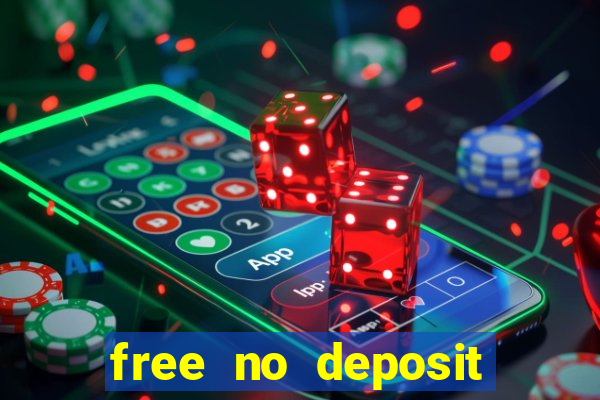 free no deposit bonuses casino