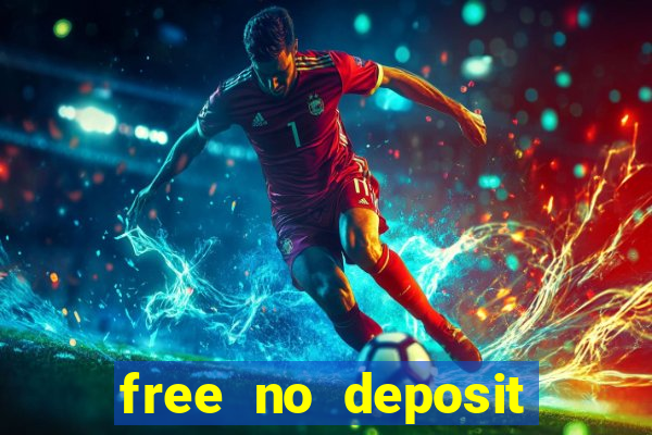 free no deposit bonuses casino