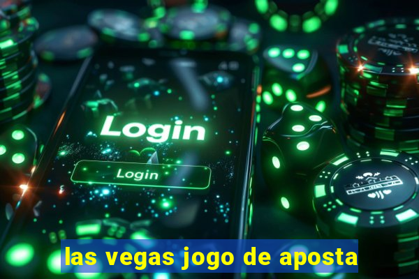 las vegas jogo de aposta