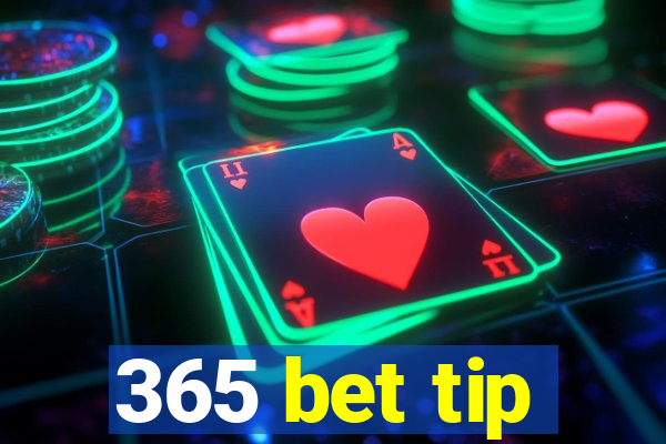 365 bet tip