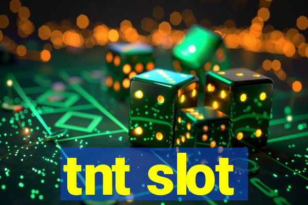 tnt slot