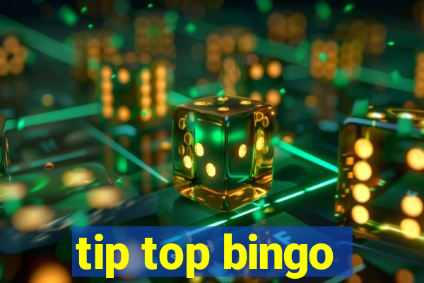 tip top bingo