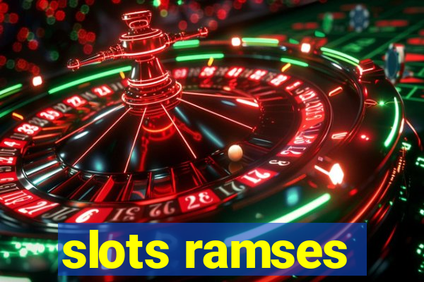 slots ramses