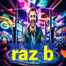 raz b