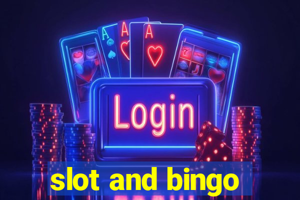 slot and bingo