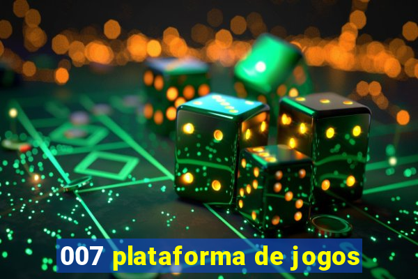 007 plataforma de jogos