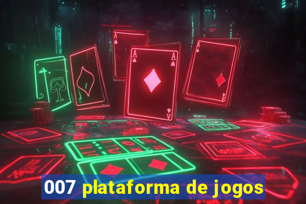 007 plataforma de jogos